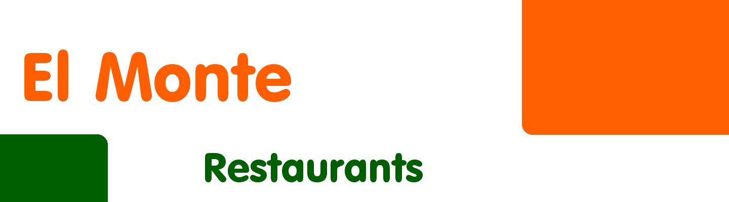 Best restaurants in El Monte - Rating & Reviews